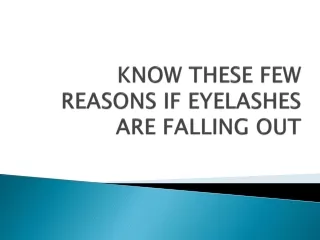 KNOW THESE FEW REASONS IF EYELASHES ARE FALLING OUT | Health Blog | Eye care