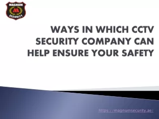 Ways in Which CCTV Security Company Can Help Ensure Your Safety