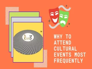 Why to attend cultural events more frequently