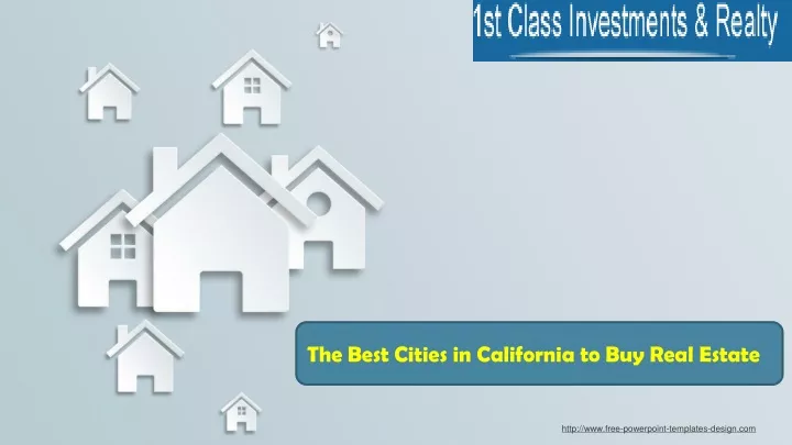 the best cities in california to buy real estate