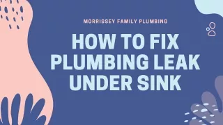 How to Fix Plumbing Leak under Sink