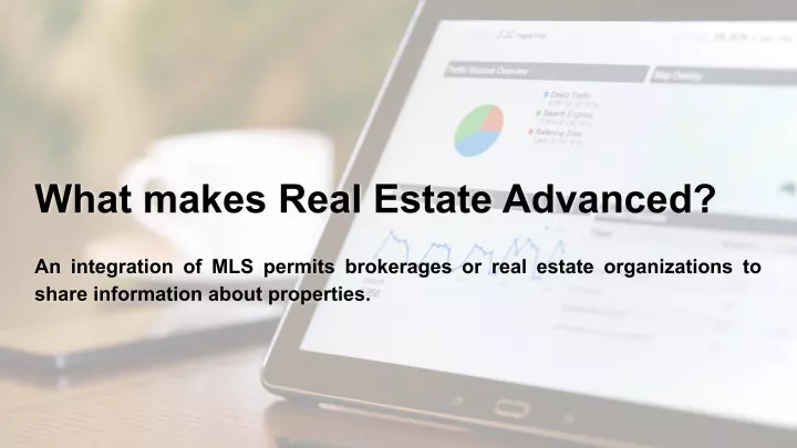 what makes real estate advanced