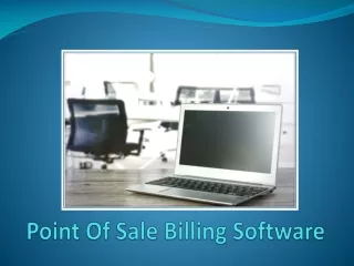 Why Choose Point Of Sale Billing Software To Manage Your Business