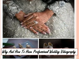 Why And How To Have Professional Wedding Videography