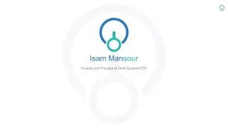 Isam Mansour - Founder and Principal at Delta Systems FZE