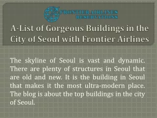A-List of Gorgeous Buildings in the City of Seoul with Frontier Airlines