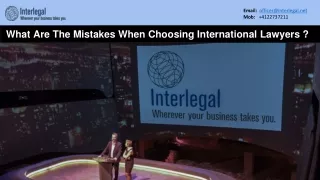 What are the Mistakes when Choosing International Lawyers ?