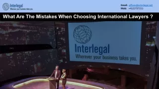 How Many Mistakes You Do When Choosing International Attorney ?