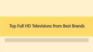 Top Full HD Televisions from Best Brands