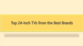 Top 24-inch TVs from the Best Brands