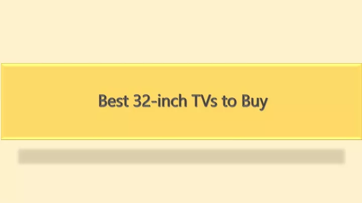 best 32 inch tvs to buy