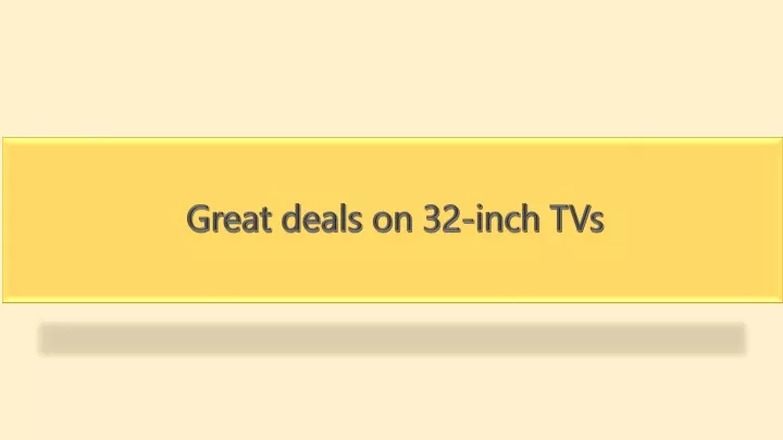 great deals on 32 inch tvs