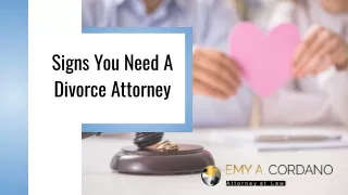 Signs You Need A Divorce Attorney