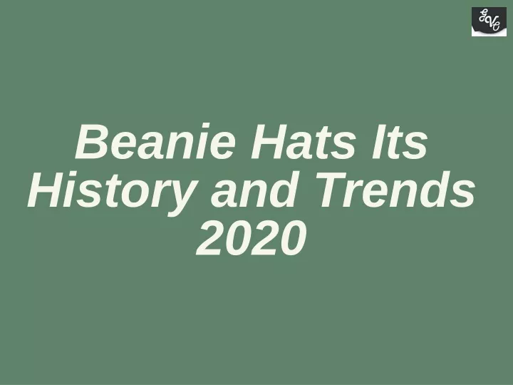 beanie hats its history and trends 2020