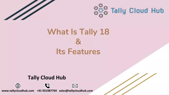 what is tally 18 its features