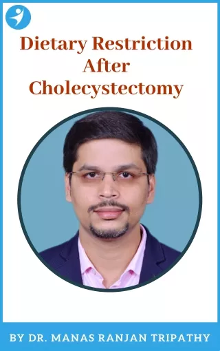 Dietary Restriction After Laparoscopic cholecystectomy in Bangalore, HSR Layout, Koramangala