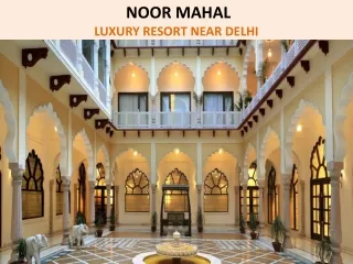 Noor Mahal Karnal | Luxury Resorts Near Delhi