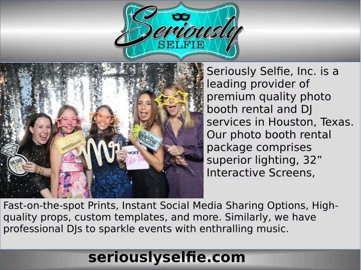 seriously selfie inc is a leading provider