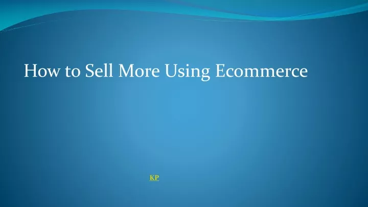 how to sell more using ecommerce