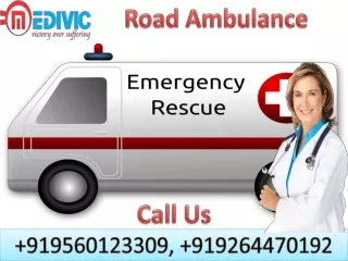 Top Class Road Ambulance Service in Hatia and Gumla by Medivic Ambulance