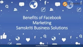 Benefits of Facebook Marketing Samskriti Business Solutions