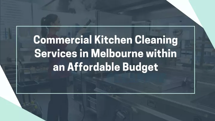 commercial kitchen cleaning services in melbourne