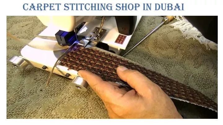 carpet stitching shop in dubai