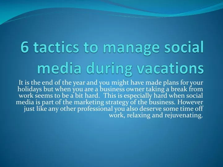 6 tactics to manage social media during vacations