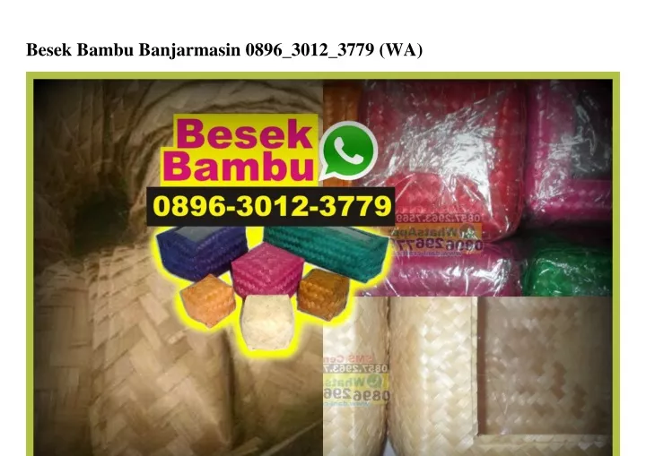 besek bambu banjarmasin 0896 3012 3779 wa