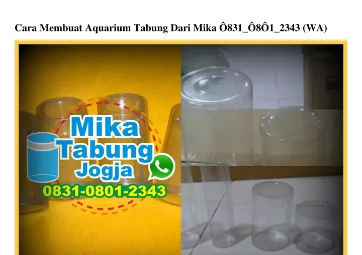 cara membuat aquarium tabung dari mika