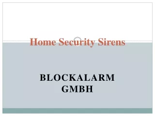 Home Security Sirens-  Blockalarm GmbH