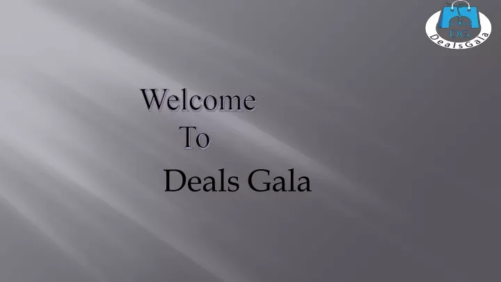 welcome to deals gala