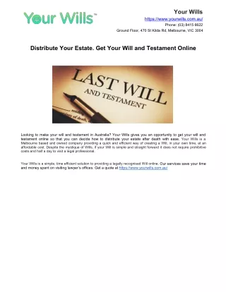 Distribute Your Estate. Get Your Will and Testament Online