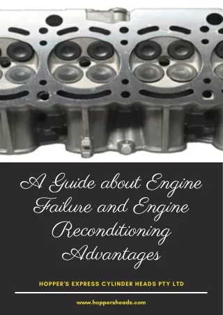 A Guide about Engine Failure and Engine Reconditioning Advantages - Hopper's Express Cylinder Heads