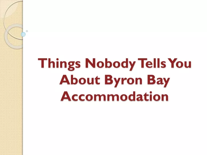 things nobody tells you about byron bay accommodation