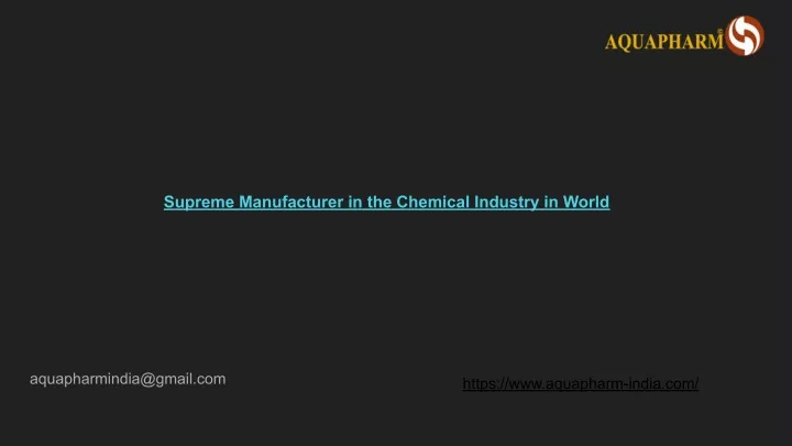 supreme manufacturer in the chemical industry