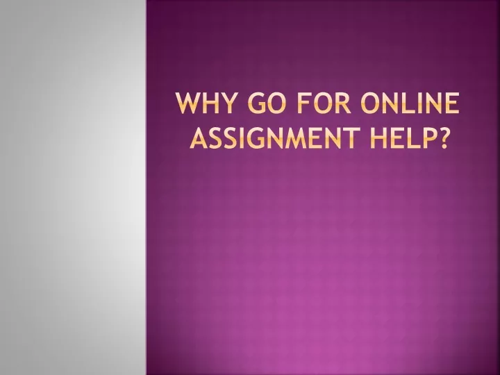 why go for online assignment help