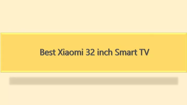 best xiaomi 32 inch smart tv
