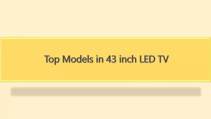 top models in 43 inch led tv