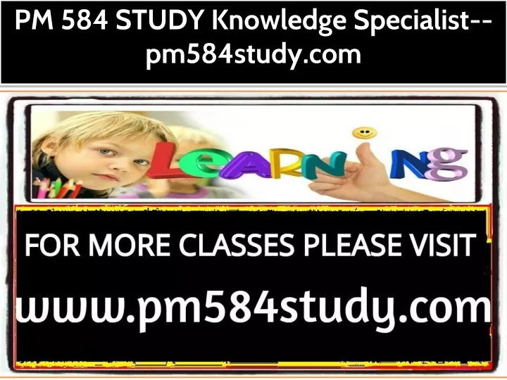 pm 584 study knowledge specialist pm584study com