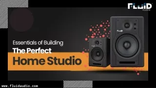 Essentials of Building the perfect Home Studio
