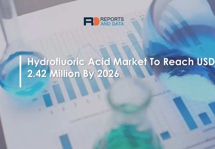 hydrofluoric acid market to reach