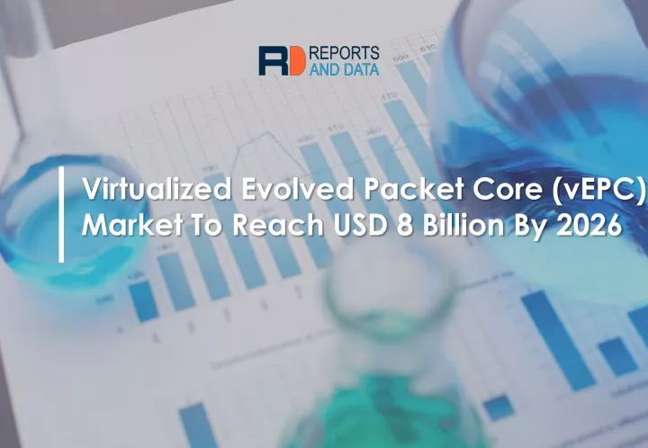 virtualized evolved packet core vepc market