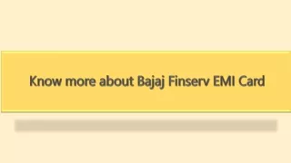 Know more about Bajaj Finserv EMI Card