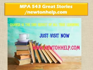 MPA 543 Great Stories /newtonhelp.com