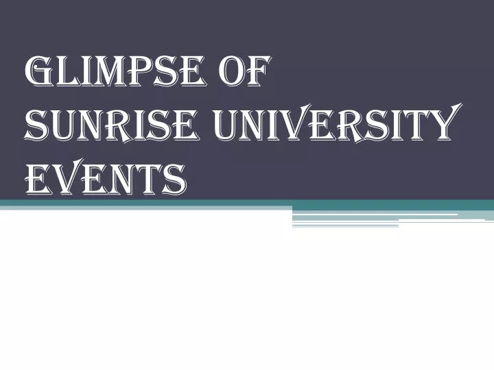 glimpse of sunrise university events