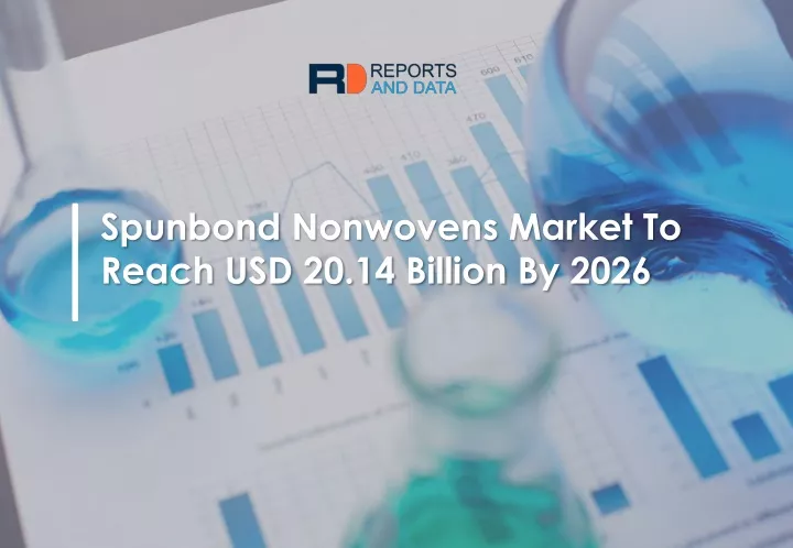 spunbond nonwovens market to reach