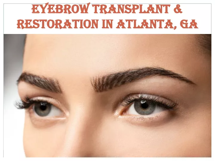 eyebrow transplant restoration in atlanta ga