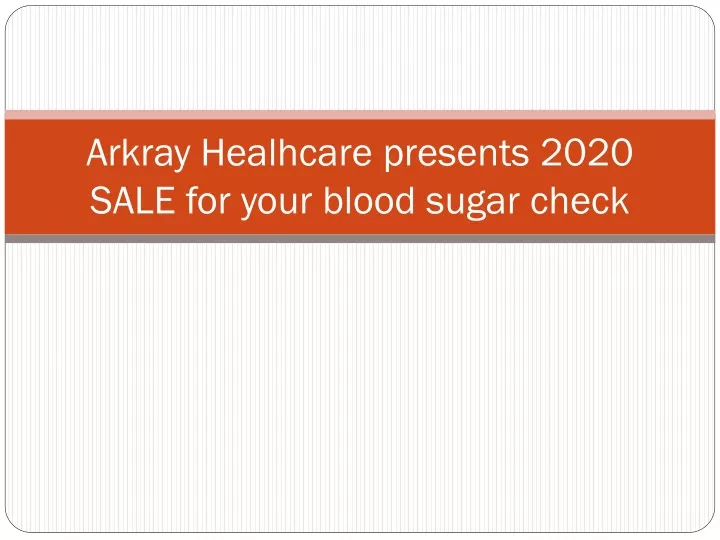 arkray healhcare presents 2020 sale for your blood sugar check