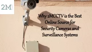 Why 2MCCTV is the Best Online Source for Security Cameras and Surveillance Systems